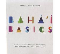 Frances Worthington Baha'i Basics (Tascabile)