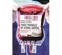 Frances Ya-Chu Frances Ya-Chu Cowhig's China Trilogy: Three Parable (Tascabile)