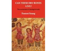 Frances Young Can these dry bones live? (Tascabile)