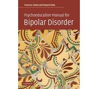 Francesc Colom Eduard Vie Psychoeducation Manual for Bipolar Disord (Tascabile)