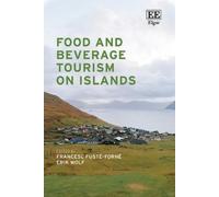 Francesc Fusté-Forné Food and Beverage Tourism on Islands (Copertina rigida)