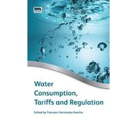 Francesc Hernandez-San Water Consumption, Tariffs and Regulat (Copertina rigida)