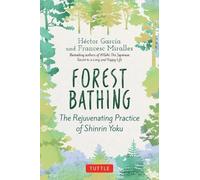 Francesc Miralles Hector Garcia Forest Bathing (Copertina rigida)