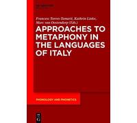 Francesc Torres-T Approaches to Metaphony in the Languages of (Copertina rigida)