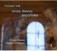 Francesc Valls Francesc Valls: Tonos Divinos Espanoles (CD) Album