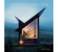 Francesc Zamora 150 Best Tiny Space Ideas (Copertina rigida)