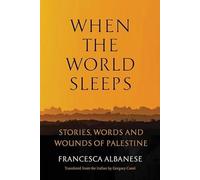 Francesca Alban When The World Sleeps (Stories Words And Woun (Copertina rigida)