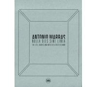 Francesca Alfano Migliet Antonio Marras: Nulla dies sine lin (Copertina rigida)