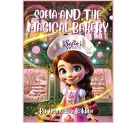 Francesca Baldino Sofia and the Magical Bakery (Copertina rigida)