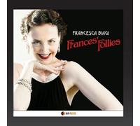 Biagi Francesca - France's Follies - Cd