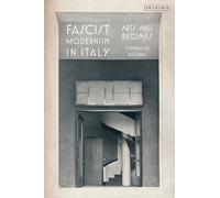 Francesca Billiani Fascist Modernism in Italy (Tascabile)