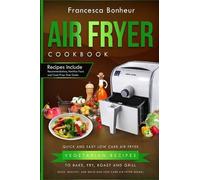 Francesca Bonheur Air Fryer Cookbook (Tascabile)