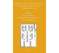 Francesca Bray Graphics and Text in the Production of Technic (Copertina rigida)