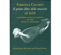 Francesca Cacci Francesca Caccini's Il Primo Libro Delle Musiche of (Tascabile)