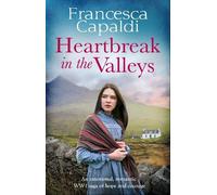 Francesca Capaldi Heartbreak in the Valleys (Tascabile) Wartime in the Valleys