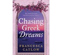 Francesca Catlow Chasing Greek Dreams (Tascabile) Little Blue Door