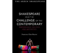 Francesca Clare Rayn Shakespeare and the Challenge of the Contempora (Tascabile)