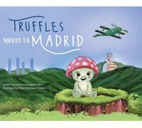Francesca Delgado Metz Truffles Moves to Madrid (Copertina rigida)