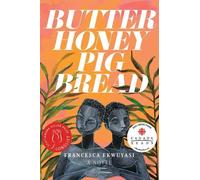 Francesca Ekwuyasi Butter Honey Pig Bread (Tascabile)