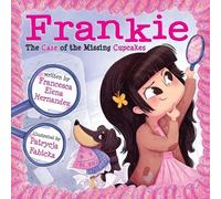 Francesca Elena Hernandez Frankie, The Case of the Missing Cupcakes (Tascabile)