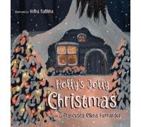 Francesca Elena Hernandez Holly's Jolly Christmas (Copertina rigida)