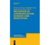 Francesca Ervas Metaphor in Communication, Science and Education (Tascabile)