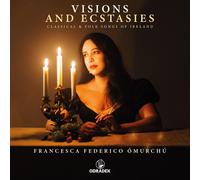 Francesca Feder Francesca Federico OMurchú: Visions and Ecstasies: Classica (CD)