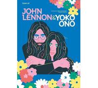 Francesca Ferretti de Blonay Team Up: John Lennon & Yoko Ono (Copertina rigida)