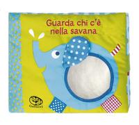 Francesca Ferri Guarda chi c'è nella savana. I batuffolibri. Ediz. a (Rag Book)