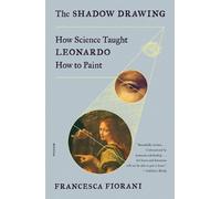 Francesca Fiorani The Shadow Drawing (Tascabile)