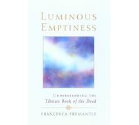 Francesca Fremantle Luminous Emptiness (Tascabile)