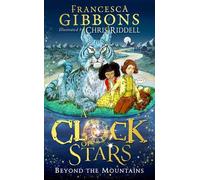 Francesca Gibbons Beyond the Mountains (Tascabile) Clock of Stars