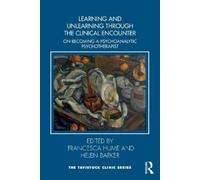 Francesca Hume Learning and Unlearning through the Clinical Encounte (Tascabile)