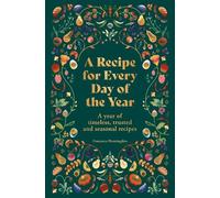 Francesca Huntingdon A Recipe for Every Day of the Year (Copertina rigida)