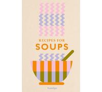 Francesca Huntingdon Recipes for Soups (Copertina rigida)