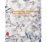 Francesca Lazzarin Contemporary Photography from the Far Eas (Copertina rigida)
