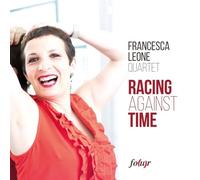 Francesca Leone Quartet - Audio Cd Francesca Leone Quartet - Racing Against Time