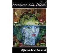 Francesca Lia Block Quakeland (Copertina rigida)