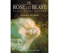 Francesca Lia Block The Rose and the Beast (Tascabile)