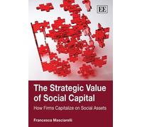 Francesca Masciarelli The Strategic Value of Social Capital (Copertina rigida)