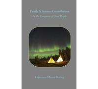 Francesca Mason Boring Family & Systems Constellation (Tascabile)