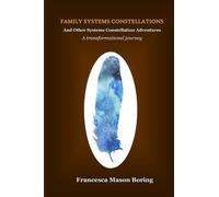 Francesca Mason Family Systems Constellations and Other Systems Cons (Tascabile)