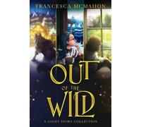 Francesca McMahon Out of the Wild (Tascabile)