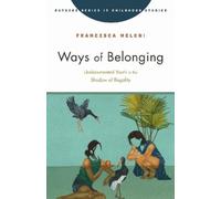 Francesca Meloni Ways of Belonging (Copertina rigida)