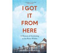Francesca Miracola I Got It From Here (Tascabile)