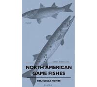 Francesca Monte North American Game Fishes (Copertina rigida)
