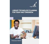 Francesca Morto Library Technology Planning for Today and Tom (Copertina rigida)