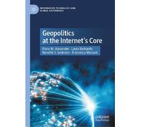 Francesca Musiani Fiona M. Alexander Laura Geopolitics at th (Copertina rigida)