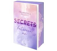 Francesca Pelus Secrets between us: Zwei Welten, eine große Liebe; F (Tascabile)