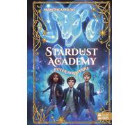 Francesca Pelus Stardust Academy - Hüter der Sterne: Auftakt (Copertina rigida)